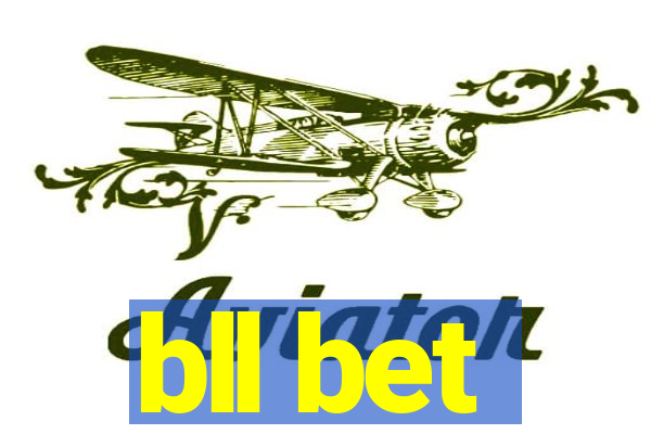 bll bet